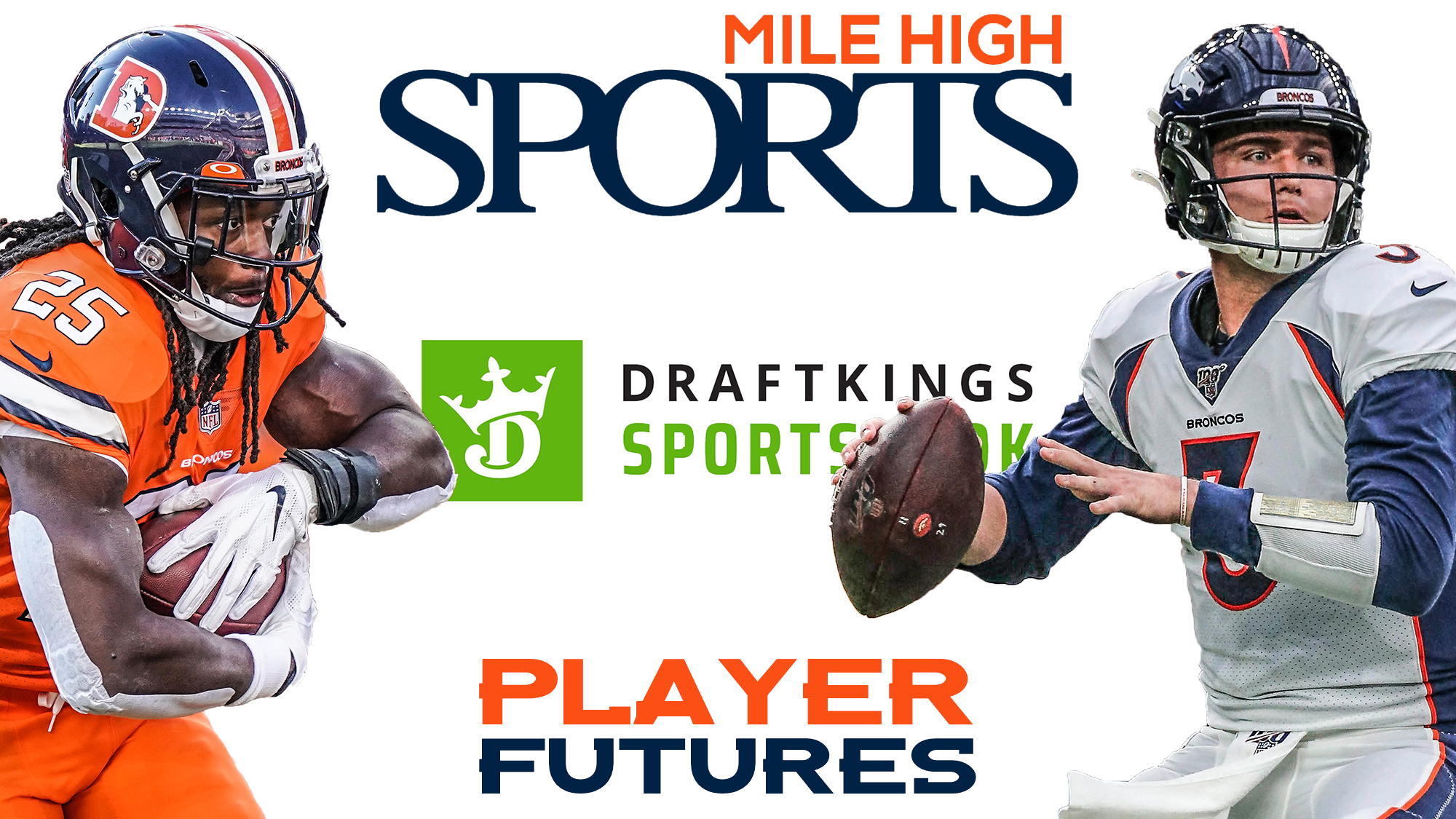 Mile High Sports, Denver Broncos, DraftKings NFL 2021 Player Futures