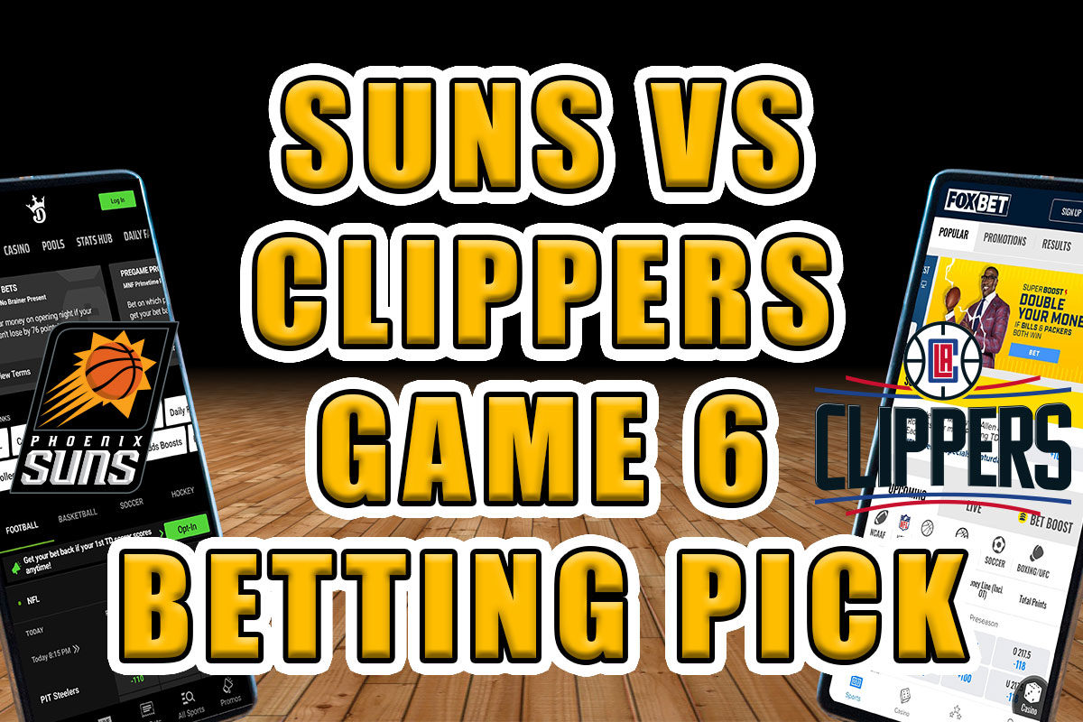 5 Must-Play Suns vs. Clippers Betting Picks for Game 6