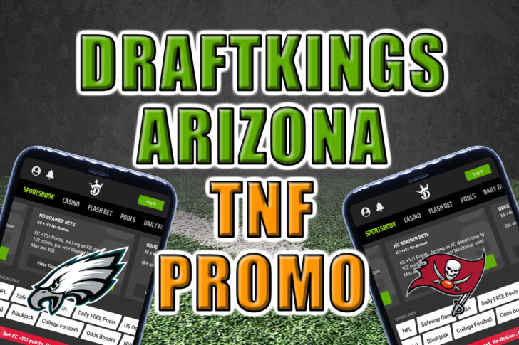 DraftKings Arizona promo bucs eagles