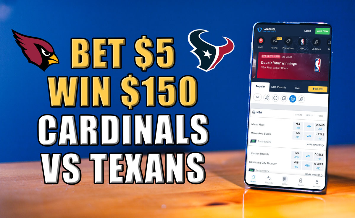 FanDuel Arizona Sportsbook Unveils Bet $5, Win $150 Cardinals-Texans Offer FanDuel Arizona Sportsbook