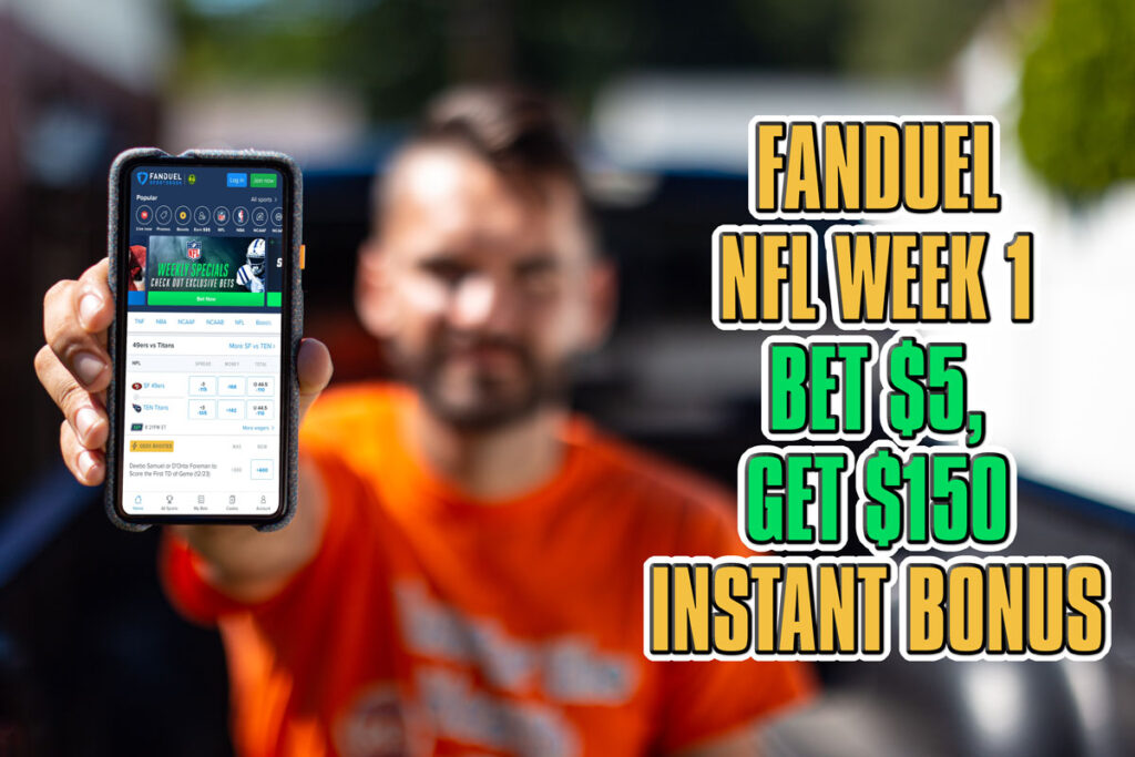 FanDuel NFL Week 1 Promo:Score the Bet $5, Get $150 Instant