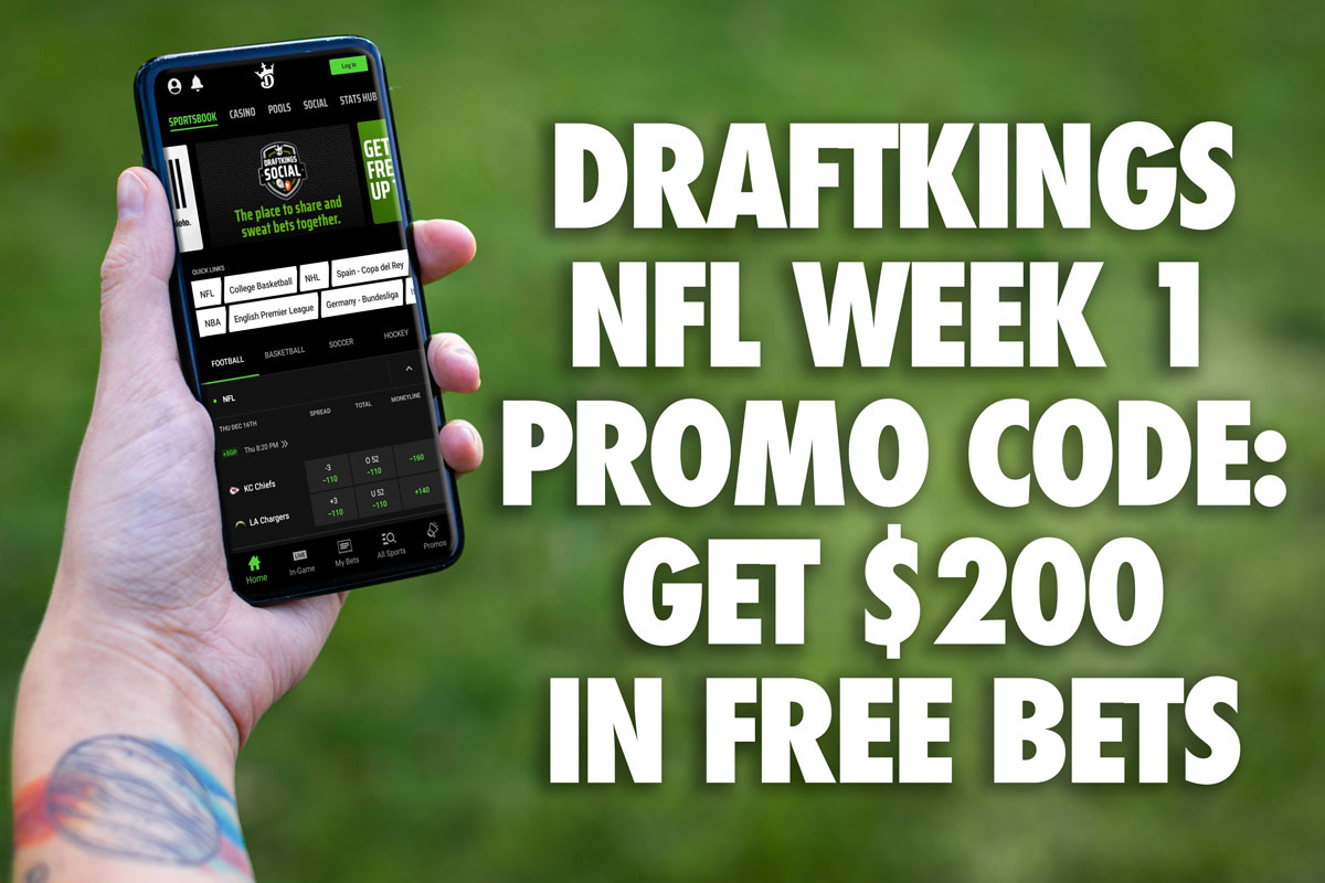 DraftKings Sportsbook NFL Week 1 promo gives Instant $200 bonus