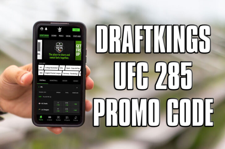 DraftKings UFC 285 Promo Code