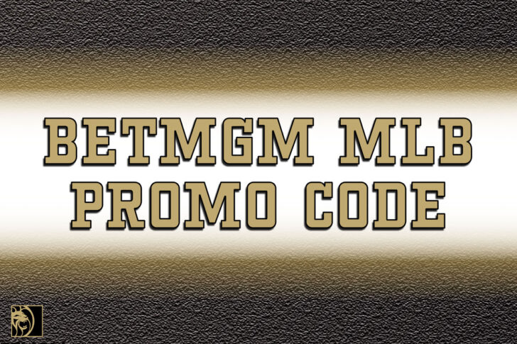 BetMGM MLB Promo Code
