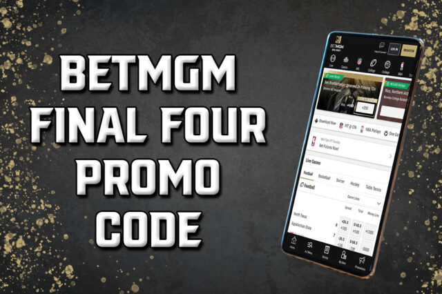 betmgm final four promo code