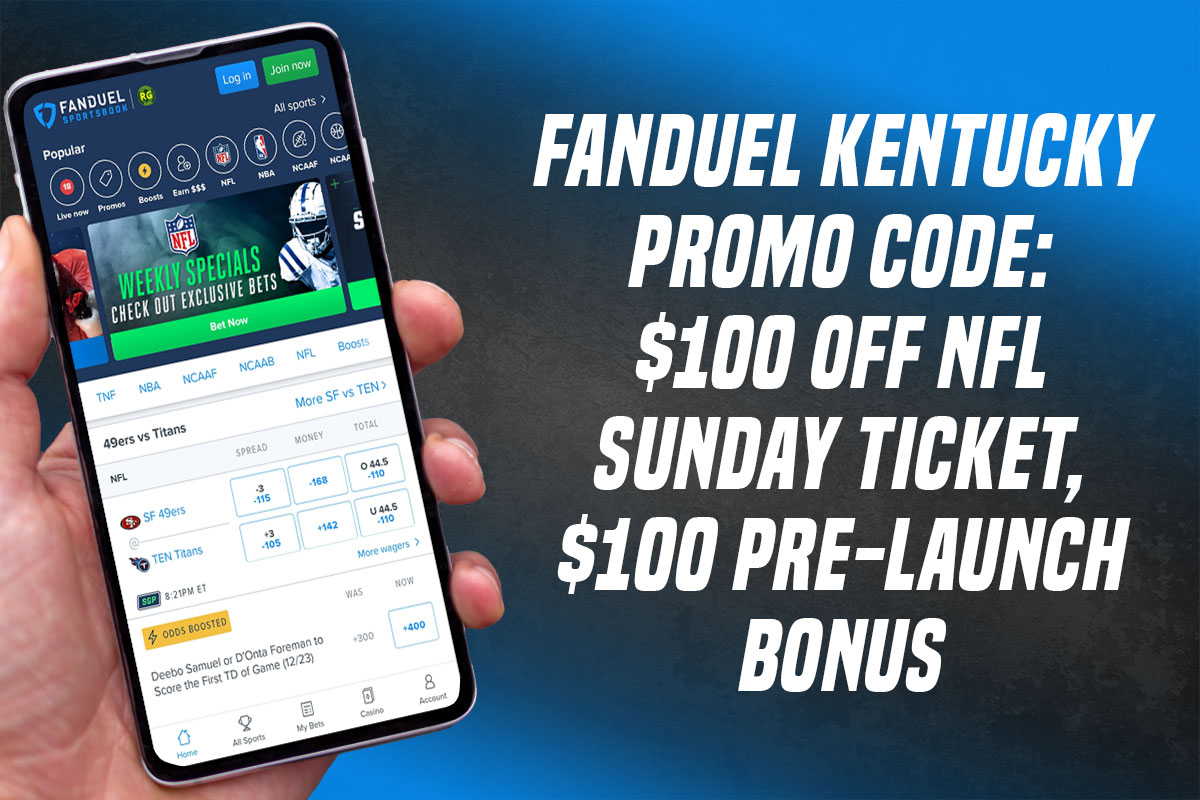 FanDuel Kentucky Promo Code: NFL Sunday Ticket Offer, $100 Bonus Bets for  Launch - Mile High Sports
