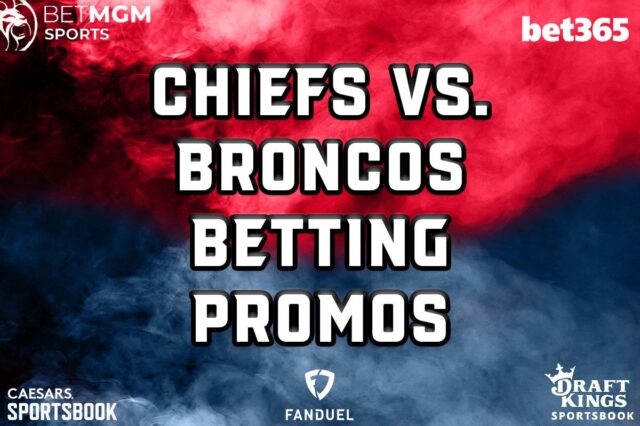 chiefs vs. broncos betting promos