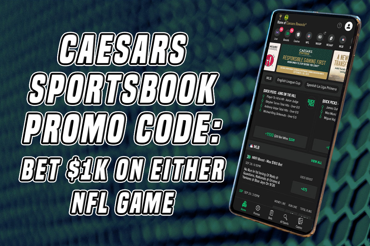 Caesars Sportsbook Promo Code: Bet $1K On Either NFL Game On Monday ...