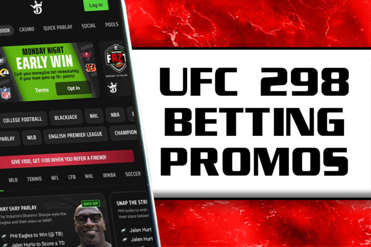 UFC 298 betting promos