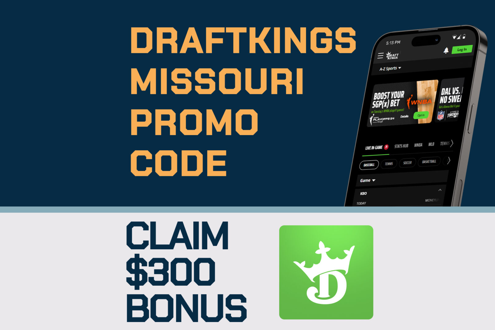 DraftKings Missouri Promo Code: Claim $300 Pre-Registration Bonus Before Monday Launch