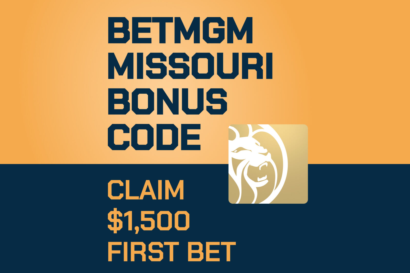 BetMGM Missouri Bonus Code MHS1500 Extends $1,500 Bonus for Launch Week