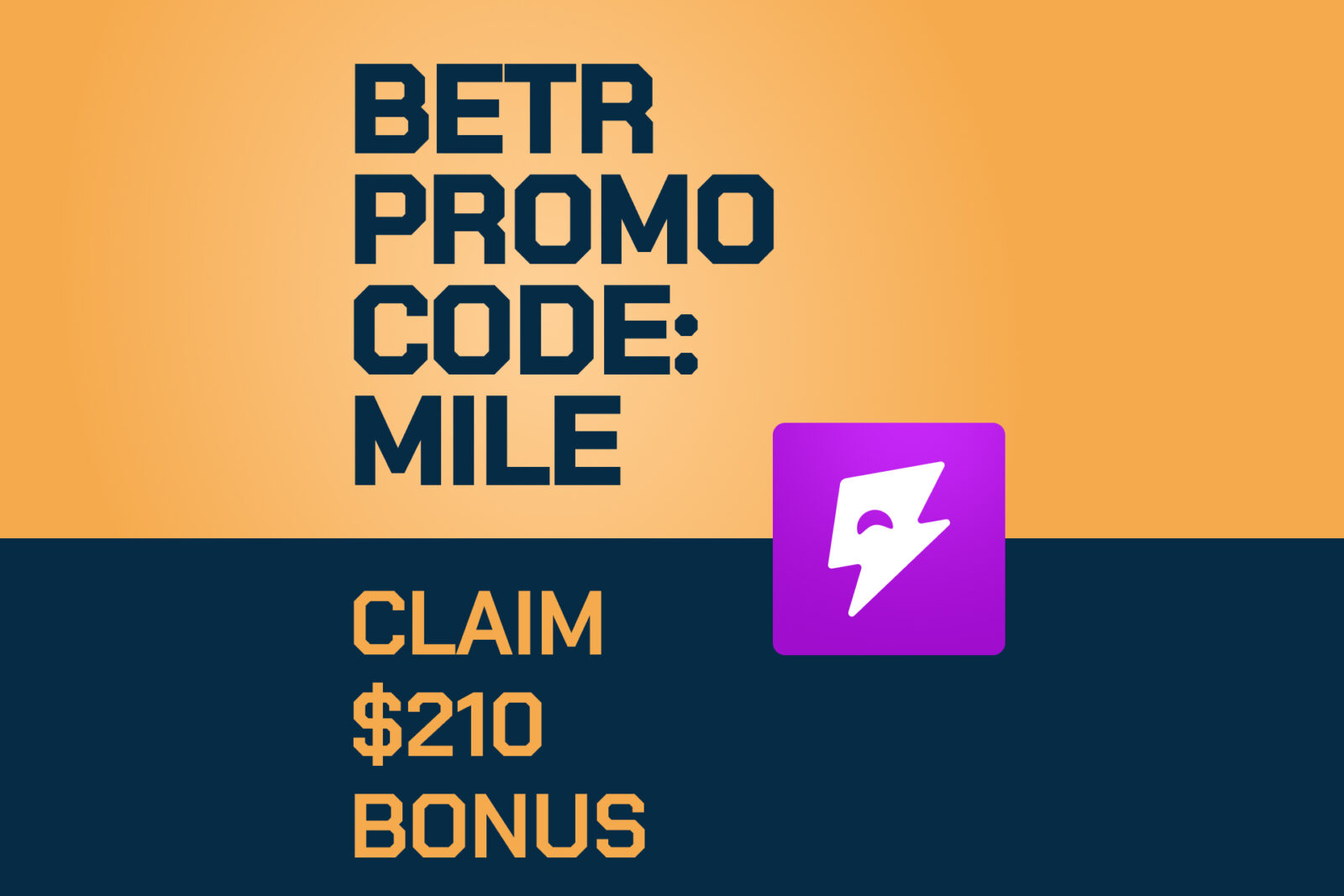 Betr Promo Code MILE: Get $210 Bonus for NFL Wild Card + College Football Playoff