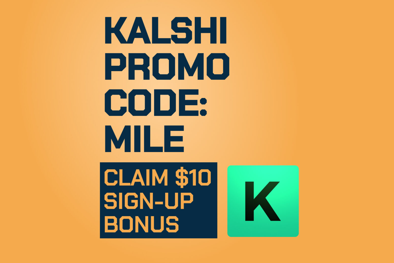 Kalshi Promo Code MILE: Trade $10, Get $10 Bonus for NBA, CBB, NHL Predictions